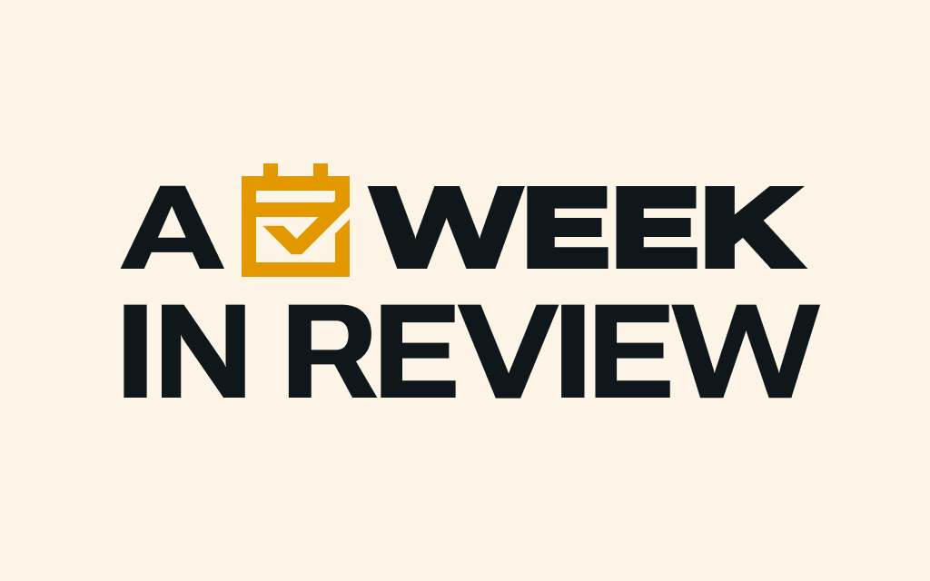A week in review